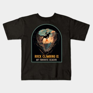 Rope climbing is my favorite season Rope climbing quote mountains adventure Kids T-Shirt